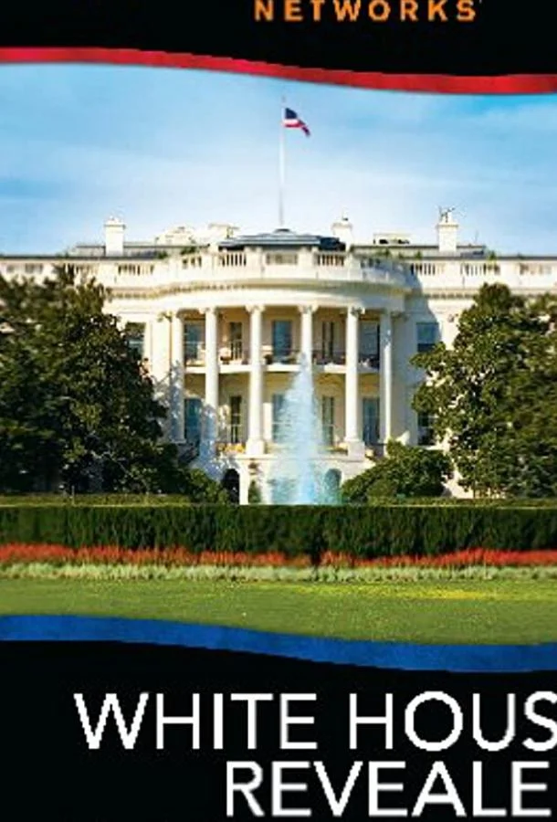White House Revealed (2009) смотреть онлайн